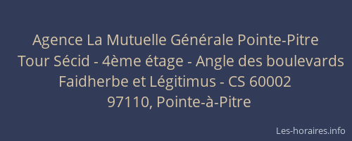 Agence La Mutuelle Générale Pointe-Pitre
