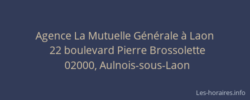 Agence La Mutuelle Générale à Laon