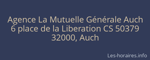 Agence La Mutuelle Générale Auch