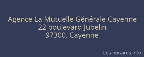 Agence La Mutuelle Générale Cayenne