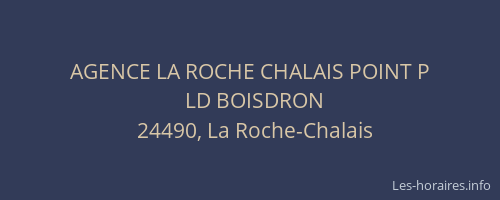AGENCE LA ROCHE CHALAIS POINT P