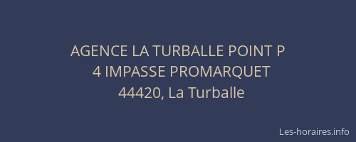 AGENCE LA TURBALLE POINT P