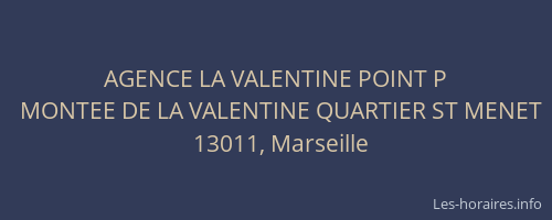 AGENCE LA VALENTINE POINT P
