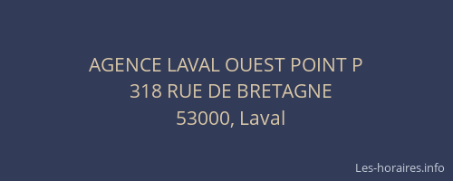 AGENCE LAVAL OUEST POINT P