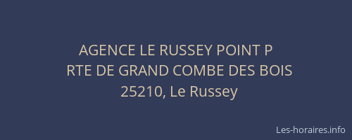 AGENCE LE RUSSEY POINT P