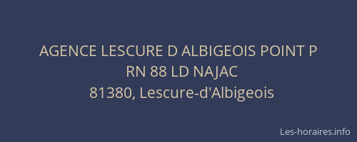 AGENCE LESCURE D ALBIGEOIS POINT P