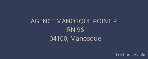 AGENCE MANOSQUE POINT P