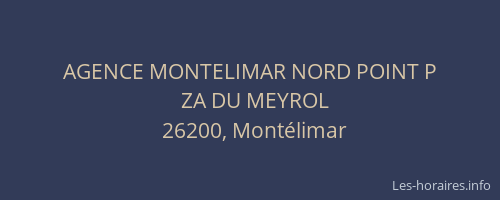 AGENCE MONTELIMAR NORD POINT P