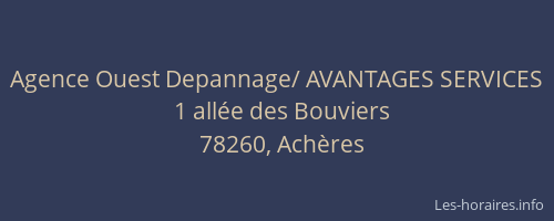 Agence Ouest Depannage/ AVANTAGES SERVICES