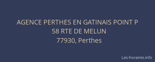 AGENCE PERTHES EN GATINAIS POINT P