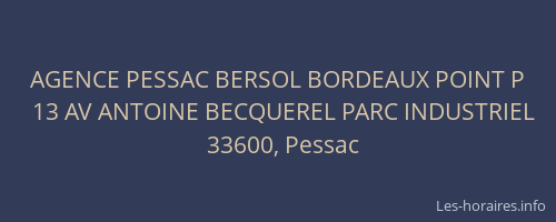AGENCE PESSAC BERSOL BORDEAUX POINT P