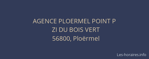 AGENCE PLOERMEL POINT P
