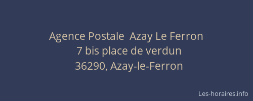 Agence Postale  Azay Le Ferron