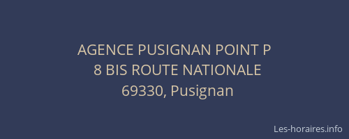 AGENCE PUSIGNAN POINT P
