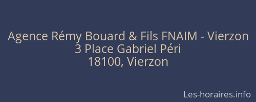 Agence Rémy Bouard & Fils FNAIM - Vierzon