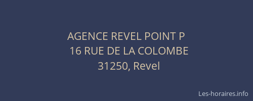 AGENCE REVEL POINT P