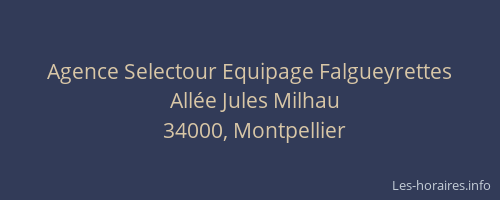 Agence Selectour Equipage Falgueyrettes