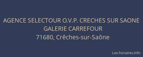 AGENCE SELECTOUR O.V.P. CRECHES SUR SAONE