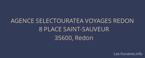 AGENCE SELECTOURATEA VOYAGES REDON