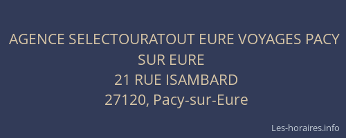 AGENCE SELECTOURATOUT EURE VOYAGES PACY SUR EURE