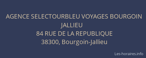 AGENCE SELECTOURBLEU VOYAGES BOURGOIN JALLIEU