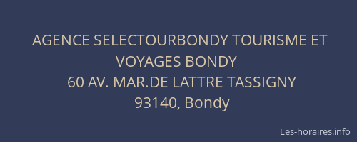 AGENCE SELECTOURBONDY TOURISME ET VOYAGES BONDY