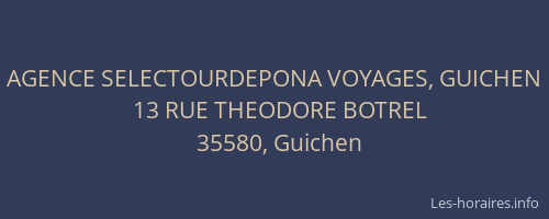 AGENCE SELECTOURDEPONA VOYAGES, GUICHEN