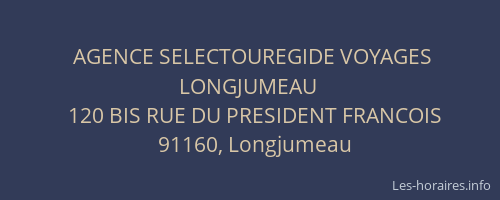 AGENCE SELECTOUREGIDE VOYAGES LONGJUMEAU