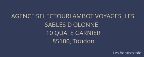 AGENCE SELECTOURLAMBOT VOYAGES, LES SABLES D OLONNE