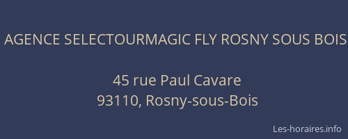 AGENCE SELECTOURMAGIC FLY ROSNY SOUS BOIS