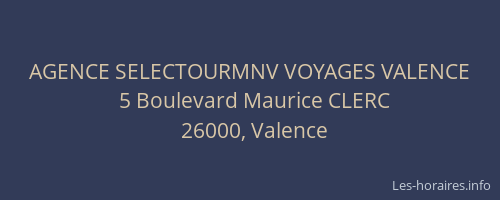 AGENCE SELECTOURMNV VOYAGES VALENCE