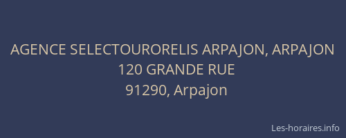 AGENCE SELECTOURORELIS ARPAJON, ARPAJON