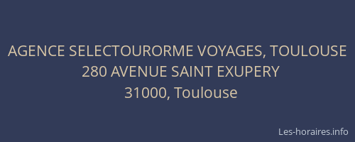 AGENCE SELECTOURORME VOYAGES, TOULOUSE