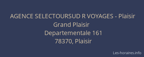 AGENCE SELECTOURSUD R VOYAGES - Plaisir Grand Plaisir