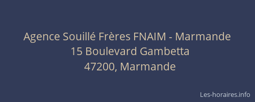 Agence Souill&eacute; Fr&egrave;res FNAIM - Marmande
