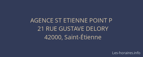 AGENCE ST ETIENNE POINT P