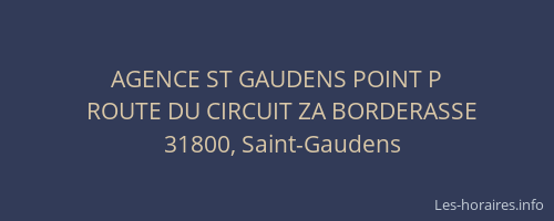 AGENCE ST GAUDENS POINT P