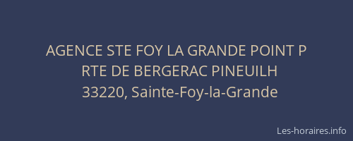 AGENCE STE FOY LA GRANDE POINT P