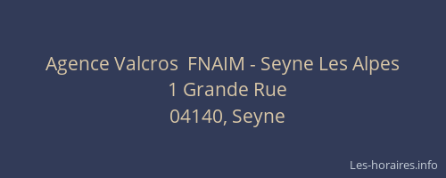 Agence Valcros  FNAIM - Seyne Les Alpes