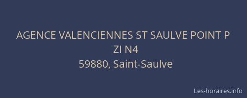 AGENCE VALENCIENNES ST SAULVE POINT P