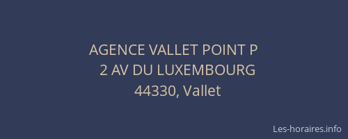 AGENCE VALLET POINT P