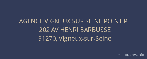 AGENCE VIGNEUX SUR SEINE POINT P