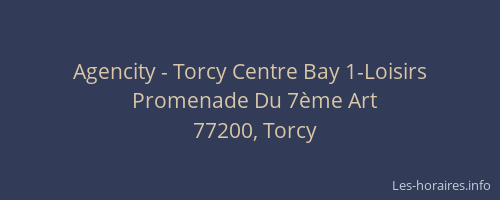 Agencity - Torcy Centre Bay 1-Loisirs