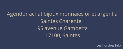 Agendor achat bijoux monnaies or et argent a Saintes Charente