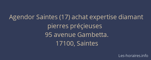 Agendor Saintes (17) achat expertise diamant pierres préçieuses