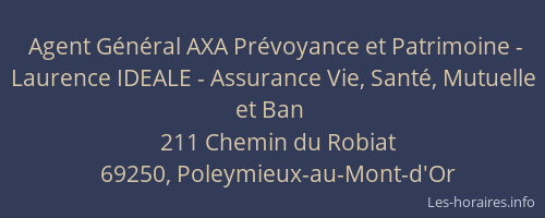 Agent Général AXA Prévoyance et Patrimoine - Laurence IDEALE - Assurance Vie, Santé, Mutuelle et Ban
