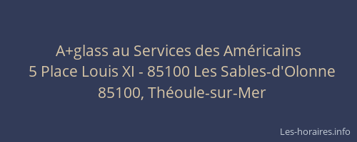 A+glass au Services des Américains