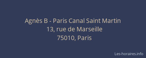 Agnès B - Paris Canal Saint Martin