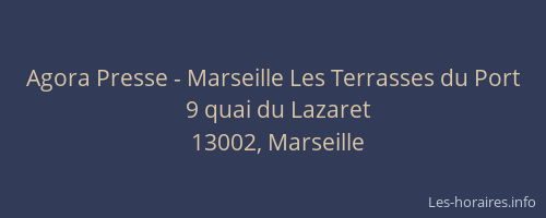 Agora Presse - Marseille Les Terrasses du Port