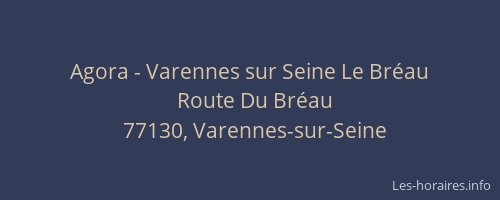 Agora - Varennes sur Seine Le Bréau